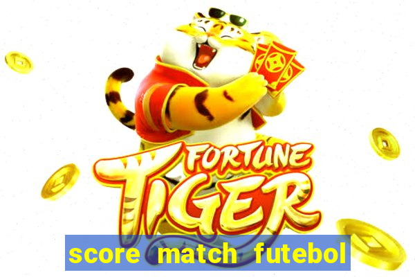 score match futebol pvp dinheiro infinito